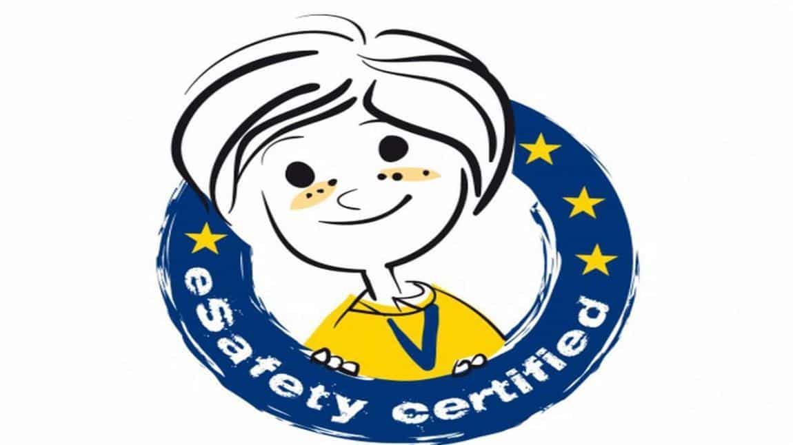 E Safety Label- Bronze Etiketimizi Aldık